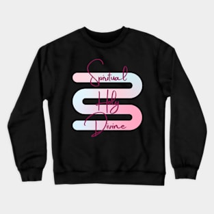 Spiritual Holy Devine 2 Crewneck Sweatshirt